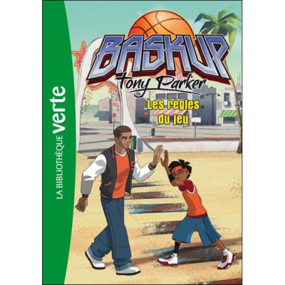 baskup tony parker les regles du jeu la bibliothèque verte.jpg